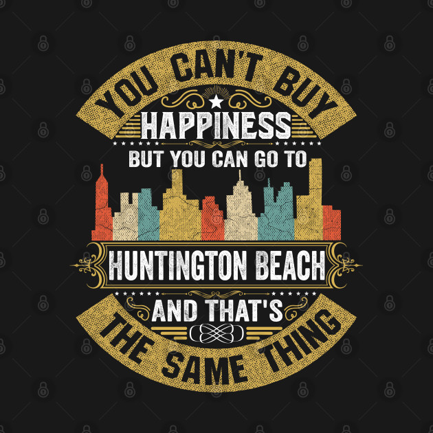 Disover Huntington Beach City California State USA Flag Native American - Huntington Beach City - T-Shirt