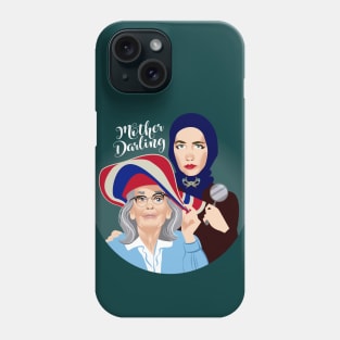 Mother Darling Phone Case