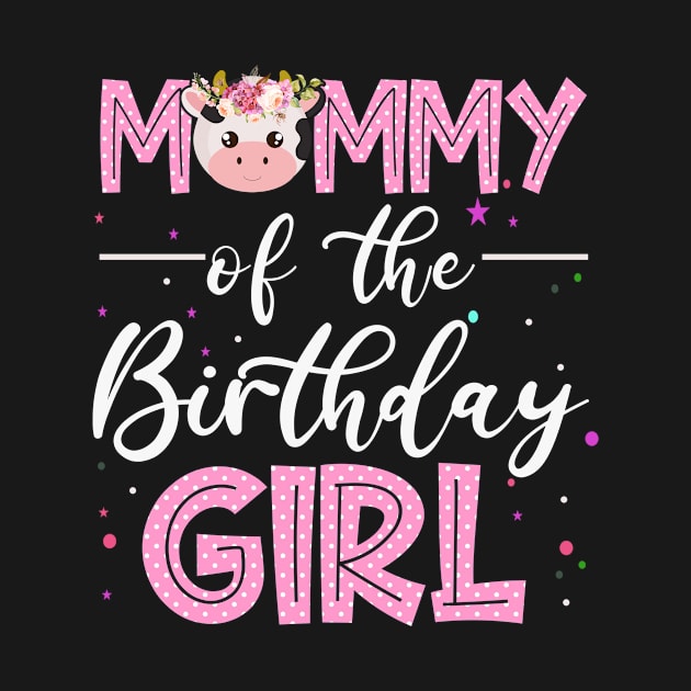 Mommy Of Birthday Girl Farm Animal Bday Party Celebrations by OHC t-shirt