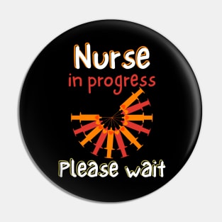 nurse In Progress Please Wait Pin