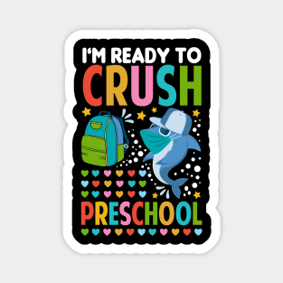 I'm Ready To Crush Preschool Back To School Shark Magnet