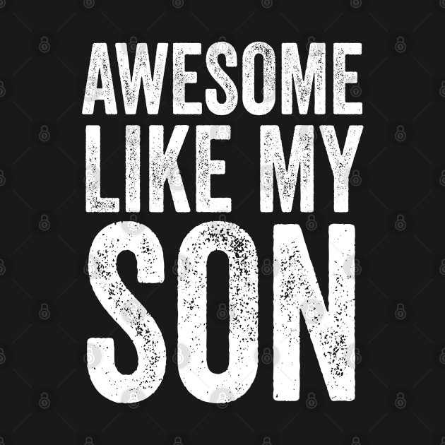 Awesome Like My Son by Sanafer