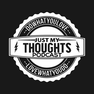 Just My Thoughts Logo T-Shirt