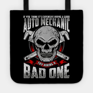 Expensive Auto Mechanic Try Using A Bad One Tote