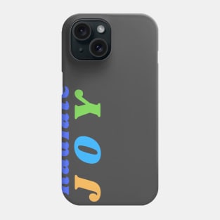 Radiate Joy Phone Case