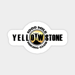 1000 MILE HIKING CLUB Yellowstone National Park - backcountry hiking Magnet