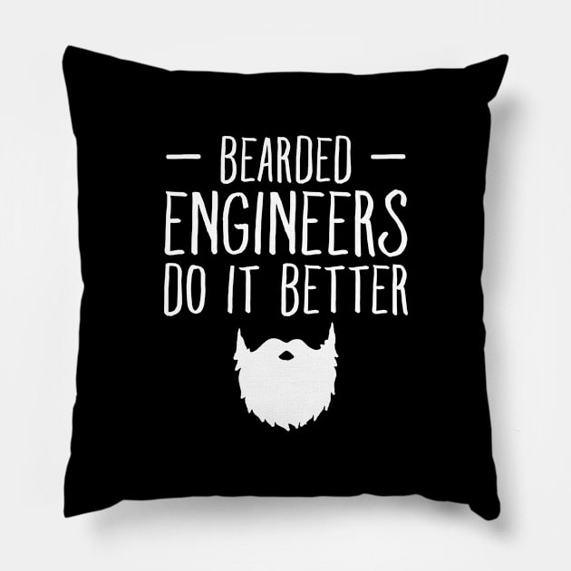 Bearded engineers do it better Pillow by captainmood