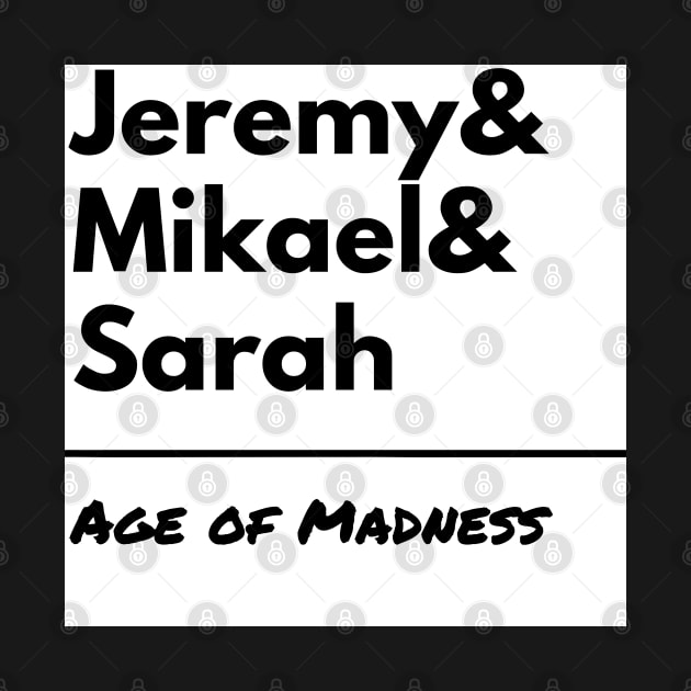 Age of Madness Jeremy Mikael Sarah by Jodditea