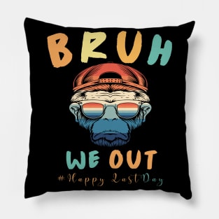 Bruh We Out I'm Leaving End School Retro Rainbow Sunglasses Pillow