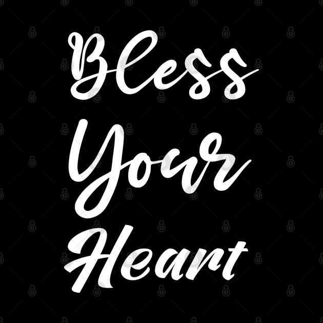 Bless Your Heart by ForYouByAG