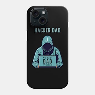 Hacker Dad - Father days Phone Case