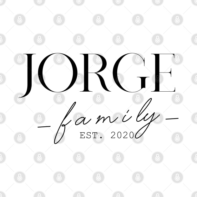 Jorge Family EST. 2020, Surname, Jorge by ProvidenciaryArtist