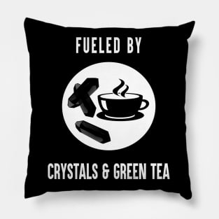 Fueled By Crystals and Green Tea Funny Spiritual Witch Pillow