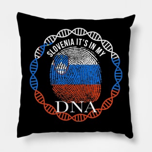 Slovenia Its In My DNA - Gift for Slovenian From Slovenia Pillow