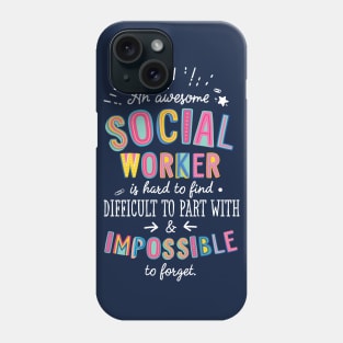 An awesome Social Worker Gift Idea - Impossible to Forget Quote Phone Case