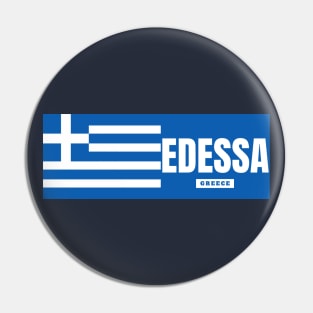 Edessa City with Greek Flag Pin