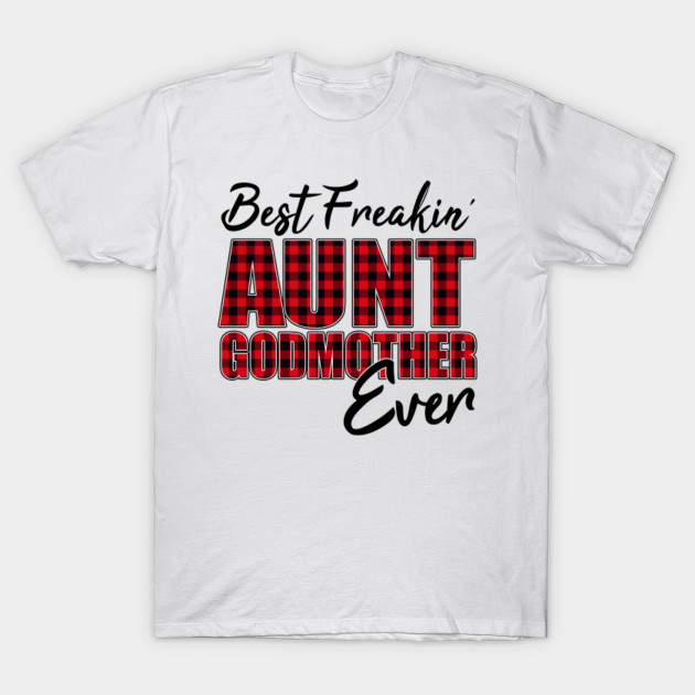 best freaking aunt godmother
