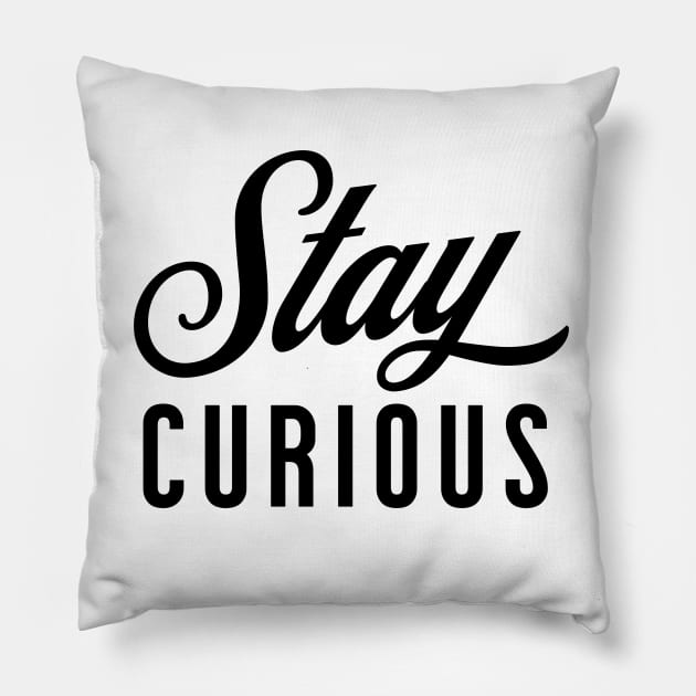 Stay Curious Pillow by little osaka shop