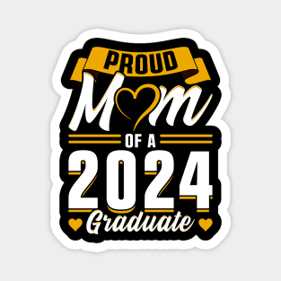 Proud Mom of a 2024 Graduate Magnet