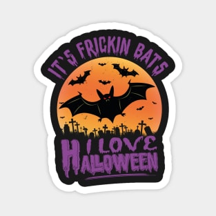 Frickin Bats | Funny Halloween Magnet