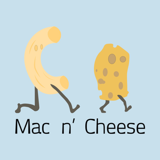 Funny Mac N Cheese Design Mac N Cheese TShirt TeePublic