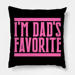 I'm Dad's Favorite Pillow