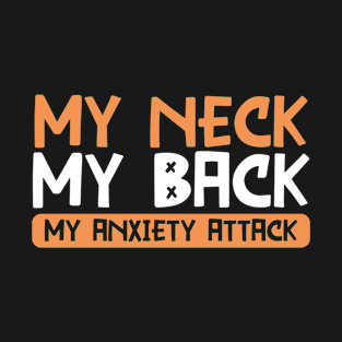 Sarcastic Anxiety Gift T-Shirt