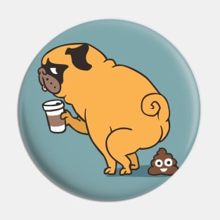 COFFEE MAKES ME POOP Pin