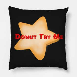 Donut try me Pillow