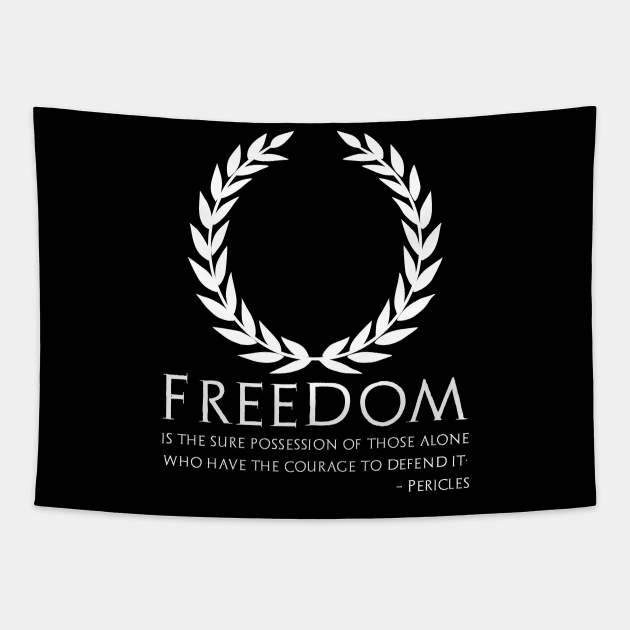 Ancient Greek Athenian Democracy Pericles Quote On Freedom Tapestry by Styr Designs