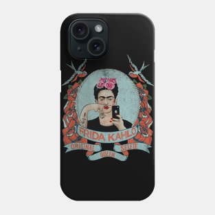 Frida Kahlo The Original Selfie Queen Phone Case