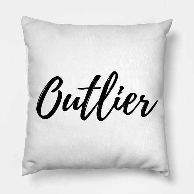 Outlier - Be Original Pillow by ActionFocus