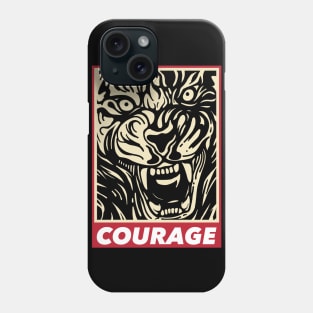 Courage Phone Case