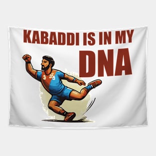 Kabaddi is in my DNA Tapestry