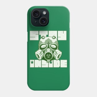 Stay Inside Gas Mask Phone Case