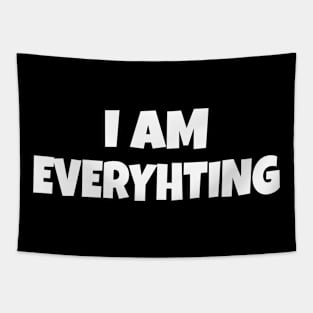 I am Everything Tapestry