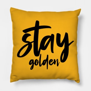 Stay Golden Pillow