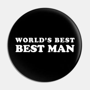 World’s Best Best Man for Bachelor Party Pin