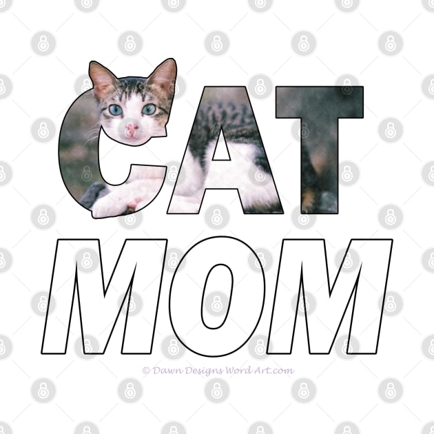 Cat mom - grey and white tabby oil painting word art by DawnDesignsWordArt