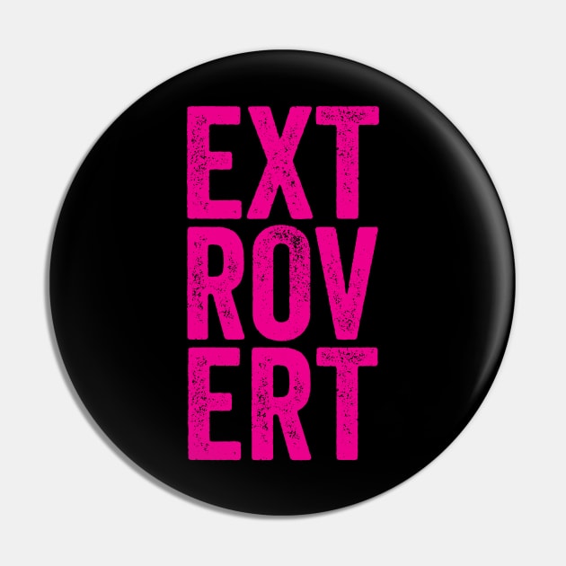 Extrovert - Bright Pink Distressed Typographic Gift Pin by Elsie Bee Designs