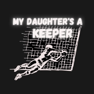 daughters a keeper T-Shirt