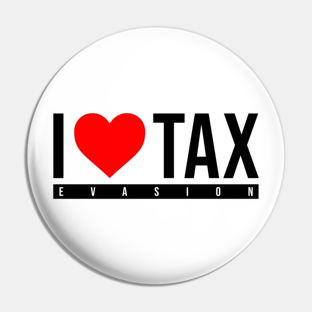 i love tax evasion Pin by AsKartongs