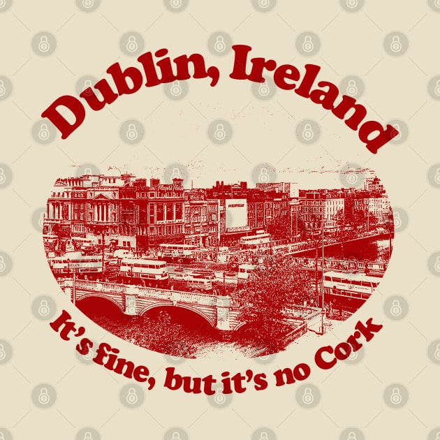 Dublin, Ireland // Humorous Retro Tourism Design by DankFutura