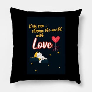 Kids Can Change the World with Love Pillow