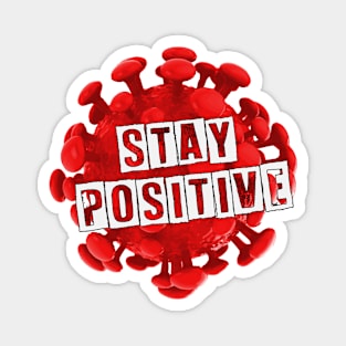 Stay Positive - Daily Introvert Magnet