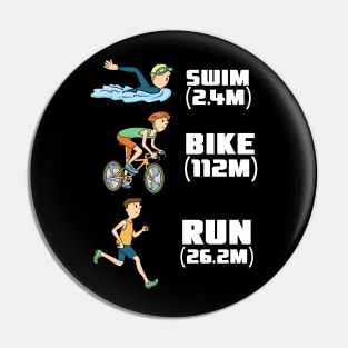 Triathlon T-Shirt swim bike run gift triathlete Pin