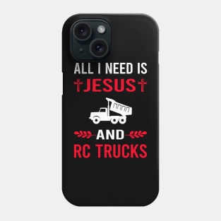 I Need Jesus And RC Truck Trucks Phone Case