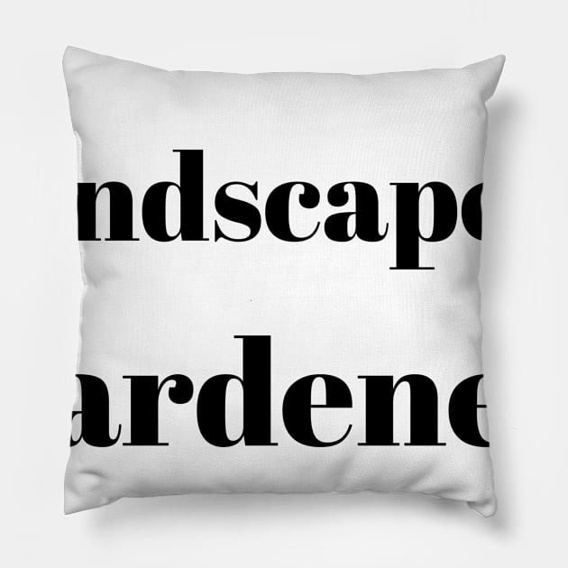 Landscape Gardener Pillow by ArtMomentum