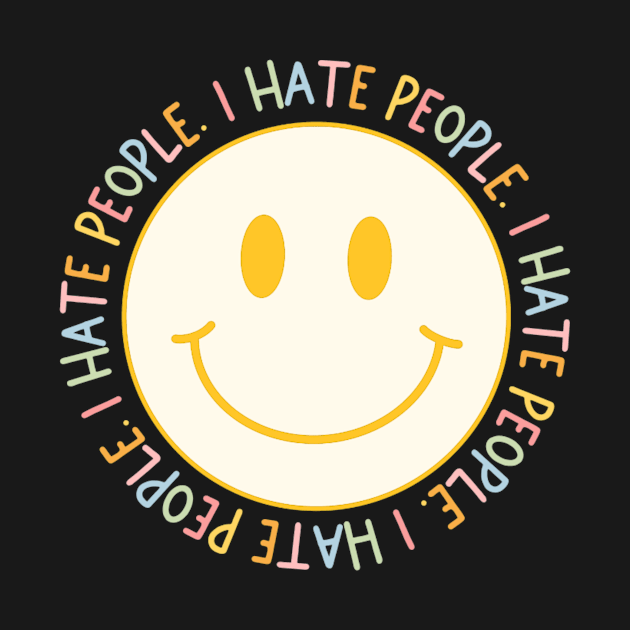 I Hate People by MardoodlesCompany