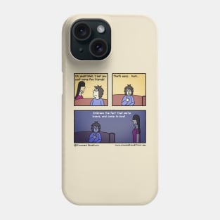 No friends Phone Case